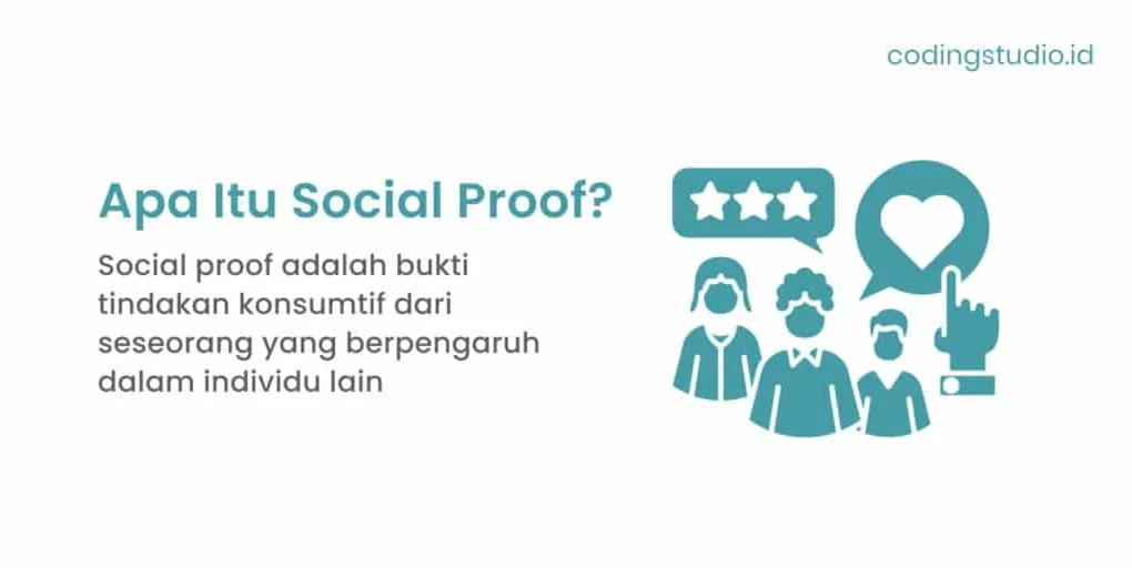 Social Proof Adalah? Pengertian Dan Cara Penerapannya